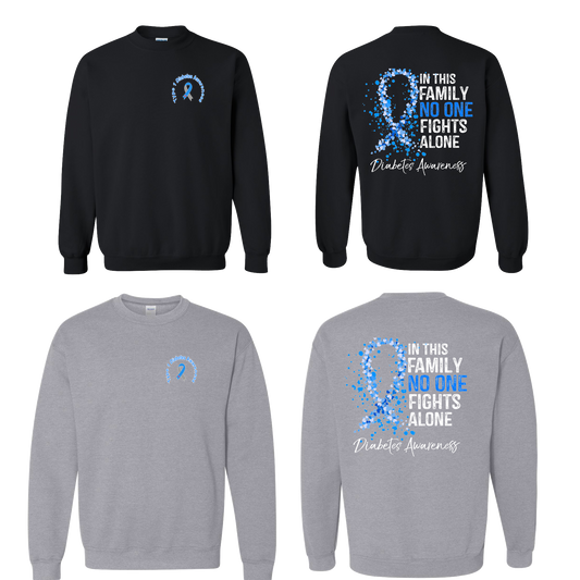 NO ONE FIGHTS ALONE-DIABETES AWARENESS-SWEATSHIRTS