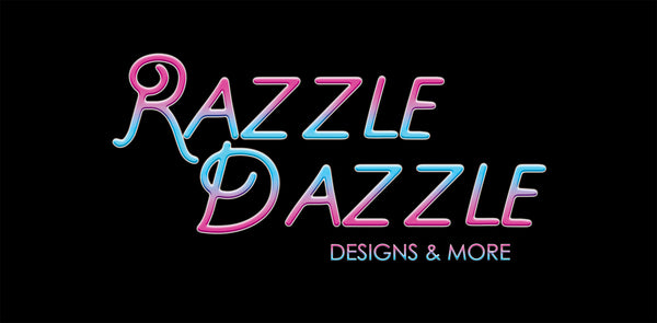 Razzle Dazzle Designs & More